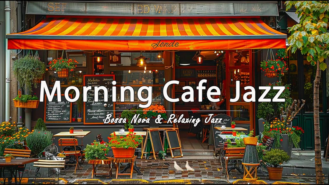Coffee Shop Ambience: Morning Cafe Music ☕ Gentle Bossa Nova Jazz for ...