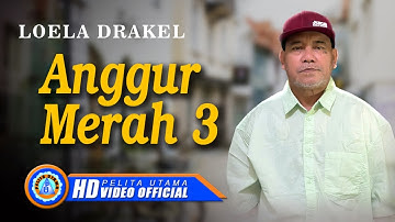 Loela Drakel - ANGGUR MERAH 3 || Lagu Terpopuler 2023 (Official Music Video)