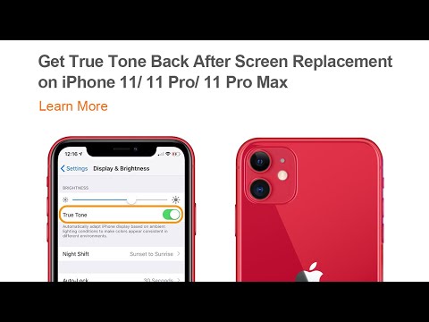 Get True Tone Display/Function Back After Screen Replacement on iPhone 11/11 Pro/Pro Max-Solution