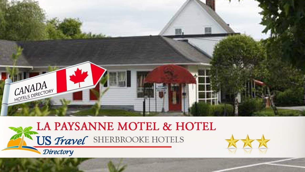 La Paysanne Motel & Hotel - Sherbrooke Hotels, Canada