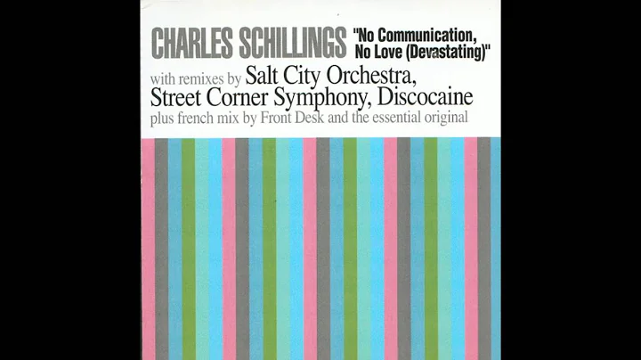 Charles Schillings - No Communicaion, No Love (Dev...