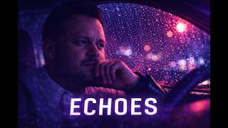 Echoes Of You  The Memories Wont Fade emotional Melodic House