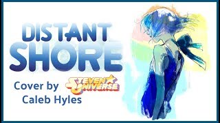 Steven Universe - That Distant Shore (Lapis Lazuli) - Cover by Caleb Hyles chords