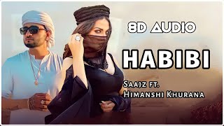 Habibi [ 8D Audio ] Saajz ft.Himanshi Khurana | Ellde Fazilka | New Punjabi Song 2021-Use Headphones