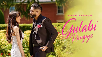 Karn Sekhon | Gulabi Rangiye | Latest Punjabi Songs 2023 | Arsara Music | New Punjabi Songs 2023