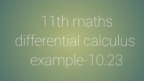 11th maths chapter-10 differential calculus example-10.23