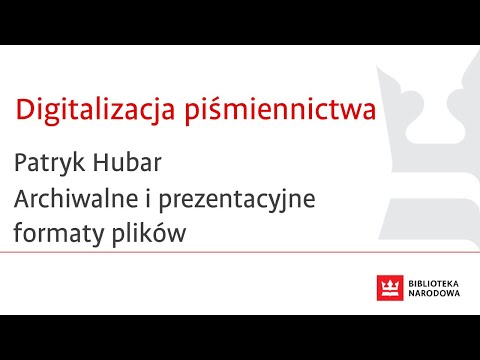 Archiwalne i prezentacyjne formaty plików