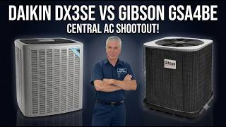 Central AC Shootout: Daikin DX3SE vs Gibson GSA4BE