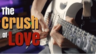 Joe Satriani - The Crush Of Love - Guitar Cover chords