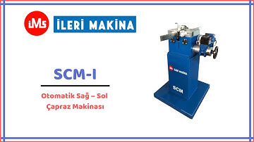 ILERI MAKINA -   SCM-I   Otomatik Sağ – Sol  Çapraz Makinası