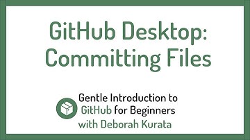 Using GitHub Desktop to Commit Files (Clip 12): Gentle Introduction to Git and GitHub