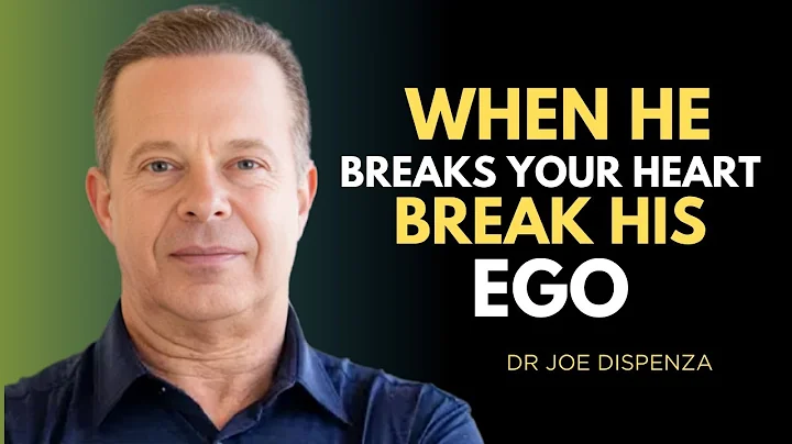 “When He Breaks Your Heart, Break His Ego – Dr Joe Dispenza Motivational Video”