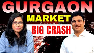 Gurgaon Market Big Crash 😮 | Complete Analysis of Current Gurgaon market