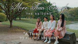 More Than Enough - (A Tribute Song to our Mothers) THE ASIDORS 2026 COVERS