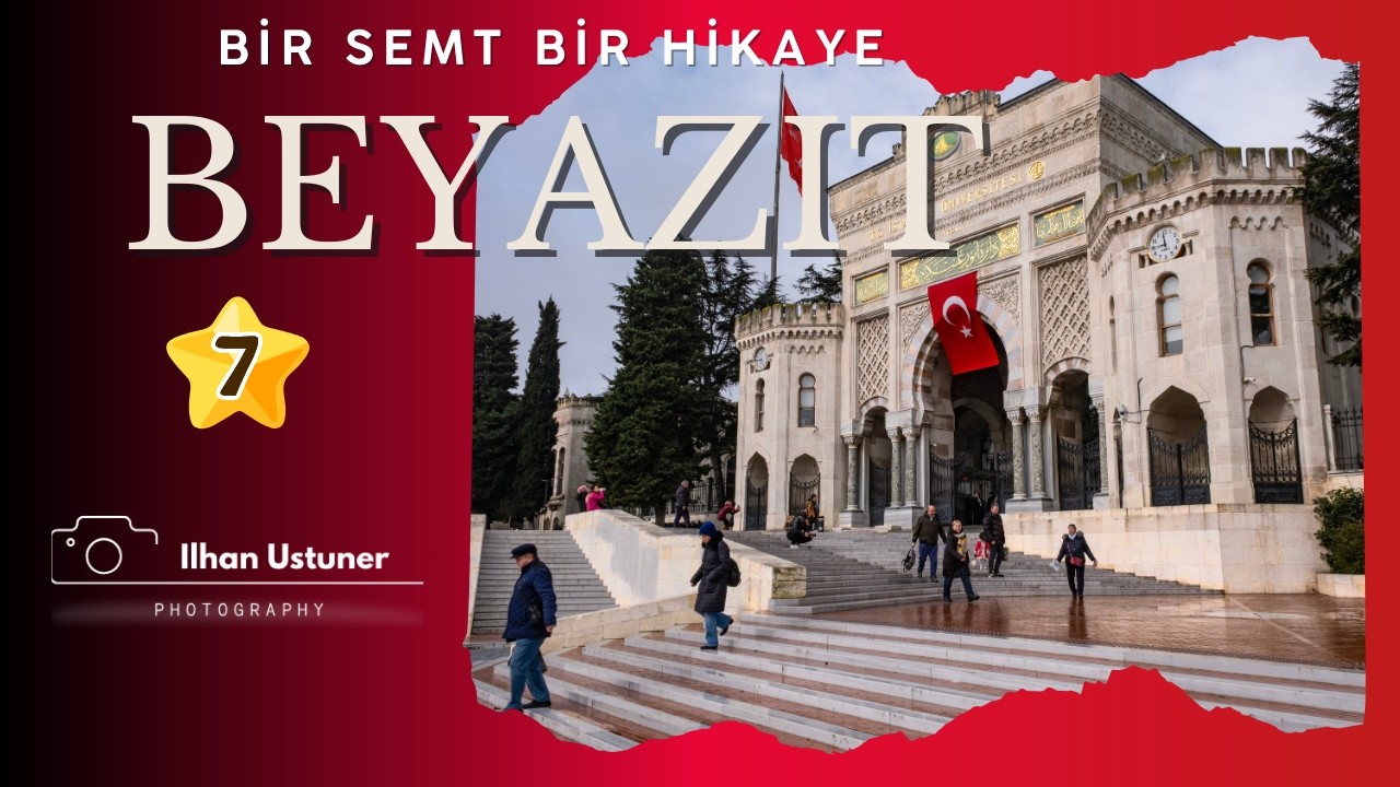 Beyazıt - Bir Semt Bir Hikaye