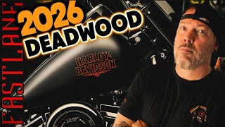 2026 HARLEY-DAVIDSON - DEADWOOD….. Is it a HIT or MISS