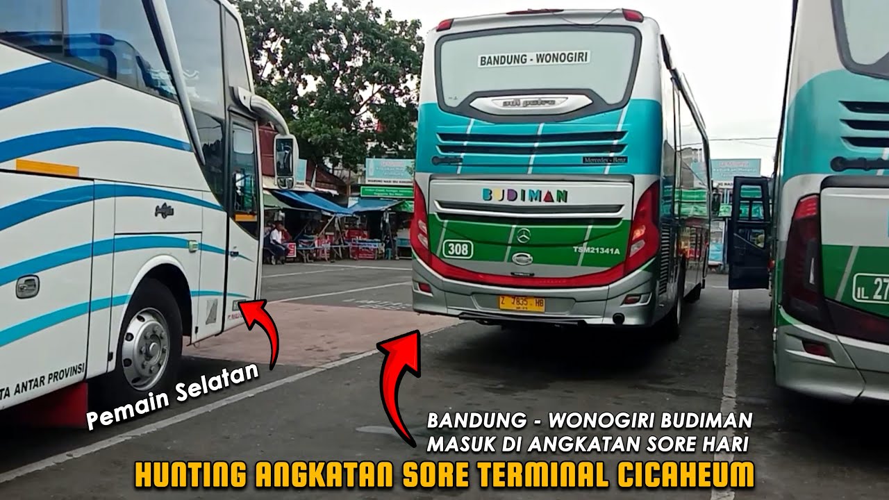 HUNTING ANGKATAN SORE TERMINAL CICAHEUM ‼️ BANDUNG WONOGIRI BUDIMAN HADIR