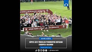 Süper Lige Yükselen Pendikspor Kupasını Coşkuyla Kaldırdı