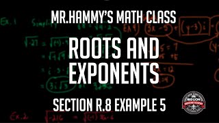 College Algebra Section R.8 Example 5 Roots and Exponents