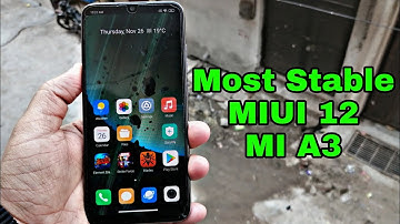 MOST STABLE MIUI 12 FOR MI A3 ❤️