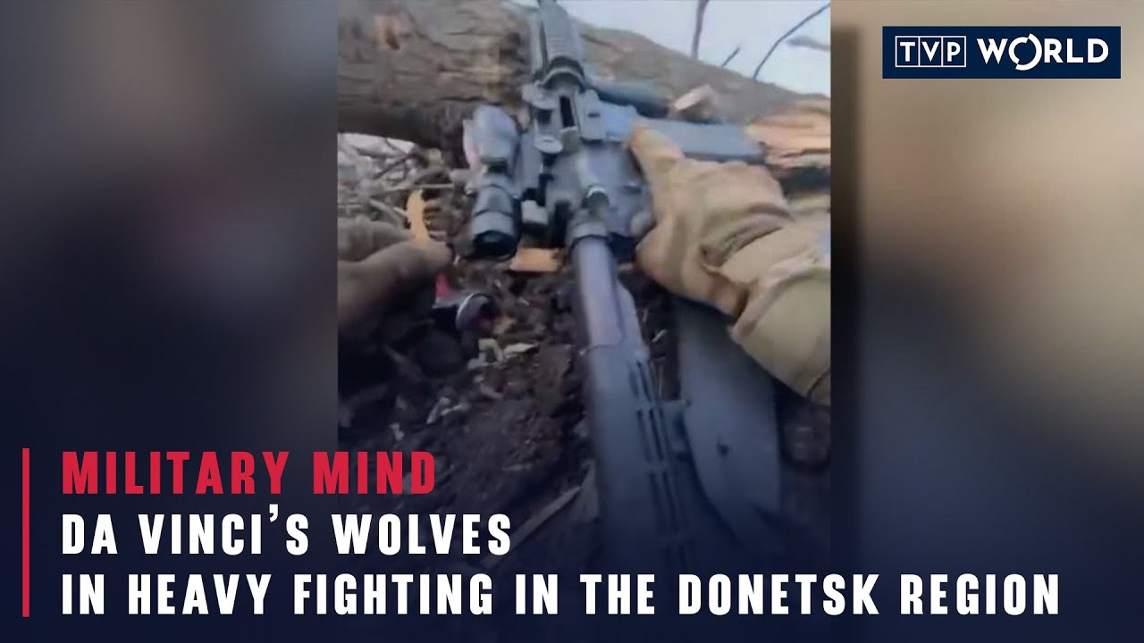 Da Vinci’s Wolves in heavy fighting in the Donetsk region | Military Mind