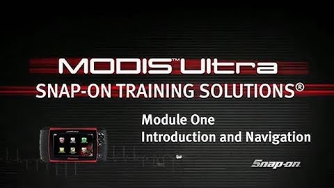 Introduction and Navigation: MODIS Ultra™ (Pt. 1/11) | Snap-on® Training Solutions®