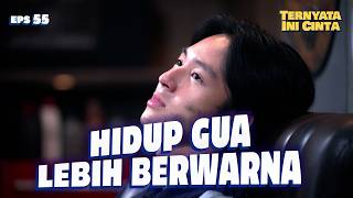 Karna Luna Hidup Saga Menjadi Indah?! | TERNYATA INI CINTA EPS 55 (3/4)