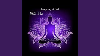 963 Hz Frequency of God
