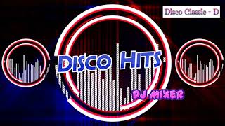Back To The Disco Hits Vol. 01 DJ Mixer Exclusive MEGAMIX (2021)