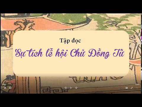 Video Sự tích lễ hội Chử Đồng Tử - Tiếng việt lớp 3 [olm.vn] - YouTube