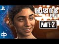 THE LAST OF US 2 Gameplay Español Parte 2 PS4 PRO | Ellie y Dina en Seattle Dia 1
