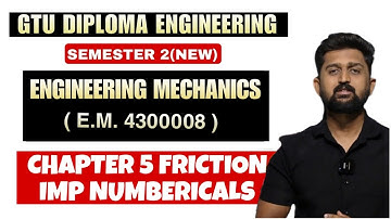 ENGINEERING MECHANICS (4300008) CHAPTER 5 MOST IMP NUMBERICALS | GTU DIPLOMA ENGINEERING SEM 2 |