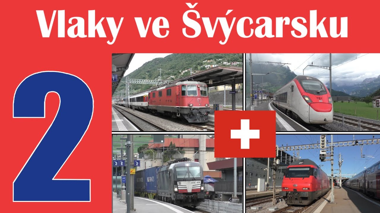 Vlaky ve Švýcarsku 2/Trains in Switzerland 2