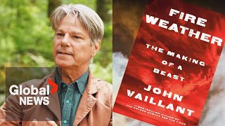 Author John Vaillant explores 2016 Fort McMurray wildfire in 