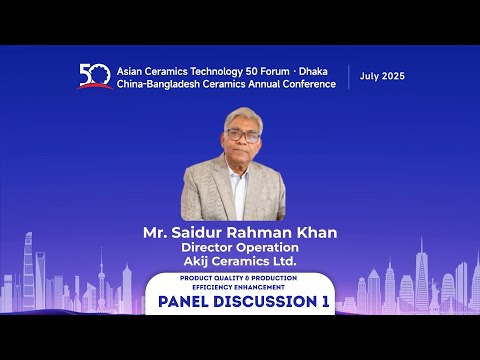 Insights from Mr. Saidur Rahman Khan, Director (Operation), Akij Ceramics Ltd. | Technical Session-1