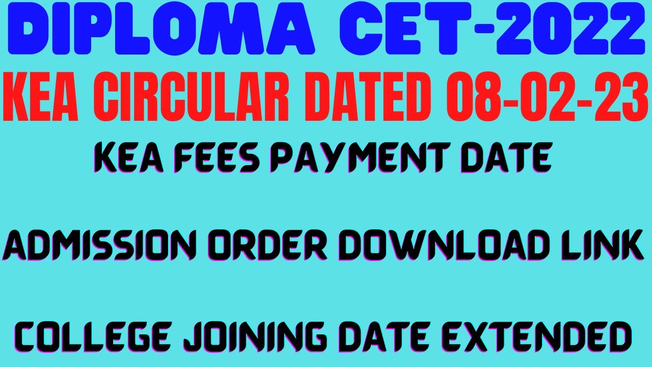 DCET-2022 SECOND Round College Joining Date Extended |KEA CIRCULAR 08-02-23 |DCET 2022