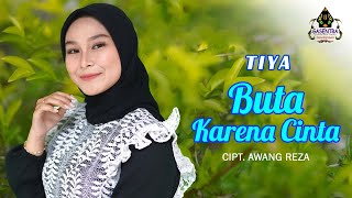 BUTA KARENA CINTA Mansyur S - TIYA Dangdut Cover