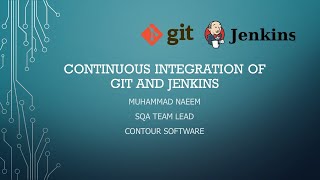 Continuous Integration of Git and Jenkins | Selenium Git and Jenkin Integration