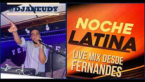 Party Mix En Vivo Desde Fernandez Noche Latina New...