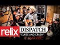 "Curse and Crush" - Dispatch | Relix Studios Sessions | 1/22/17