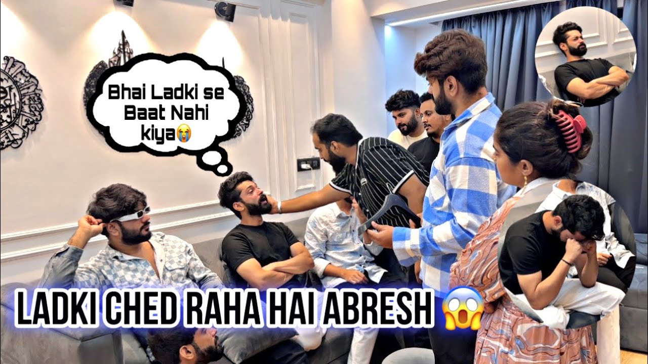 Ladki Ched Raha hai 😞 Abresh | Prank on Abresh | Mummy Kasam | Fokats | Abresh & Zeeshan