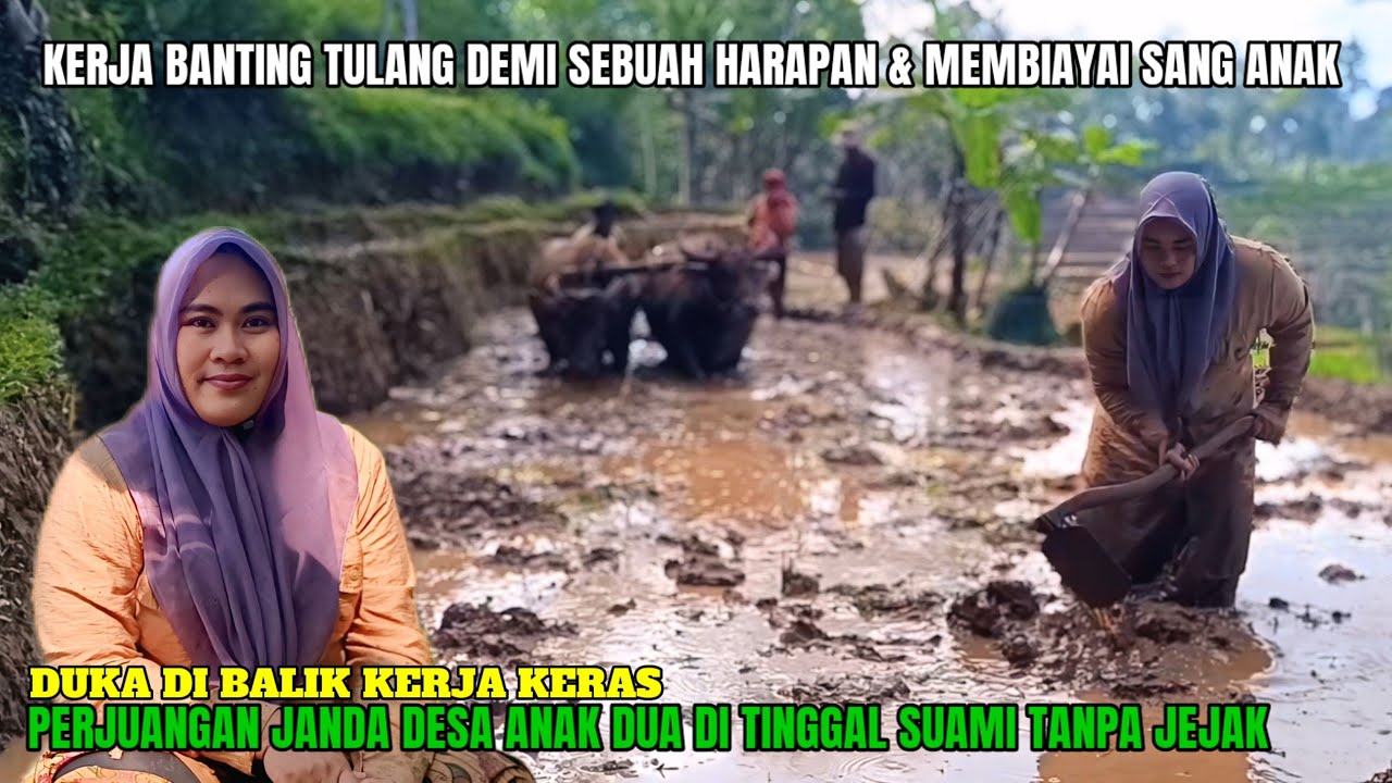 TANGGUH‼️PERJUANGAN JANDA DESA ANAK DUA KERJA BANTING TULANG DEMI SEBUAH HARAPAN DAN MEMBIAYAI ANAK