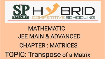 Transpose of a matrix  JEE MAIN & ADVANCED 2025 - 2026