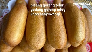 PISANG GORENG TELUR/ GEDANG GORENG NDOG KHAS BANYUWANGI