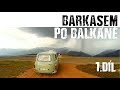 Barkasem po Balkáně (1.díl)