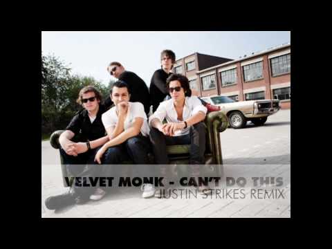 Velvet Monk - Can't do this (Justin Strikes Radio ...