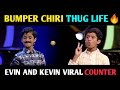 Oru chiri iru chiri bumper chiri thug lifeevin and kevin counters viral counder latest