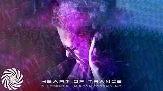 Heart of Trance - In Memory of Eyal Yankovich (Hommega) [Full Album]