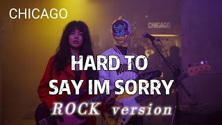 Download Lagu HARD TO SAY IM SORRY- CHICAGO ROCK cover ( Moodzilla Version ) MP3