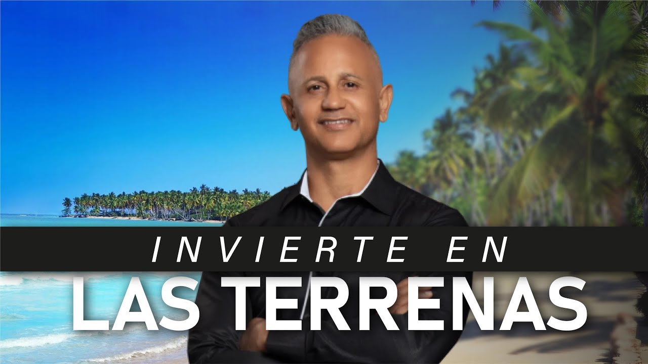 Invest in Las Terrenas - Dominican Republic